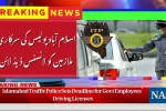 Islamabad Traffic Police Sets Deadline for Govt Employees Driving Licenses