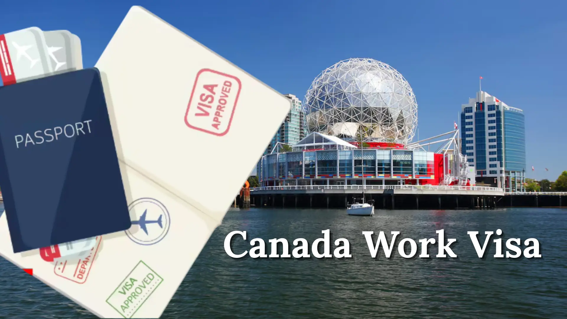 How to Apply for Canada Work Visa 2025
