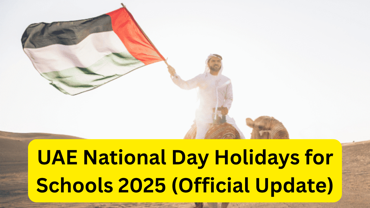 UAE National Day Holidays for Schools 2025 (Official Update)