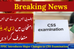 FPSC Introduces Major Changes to CSS Examination