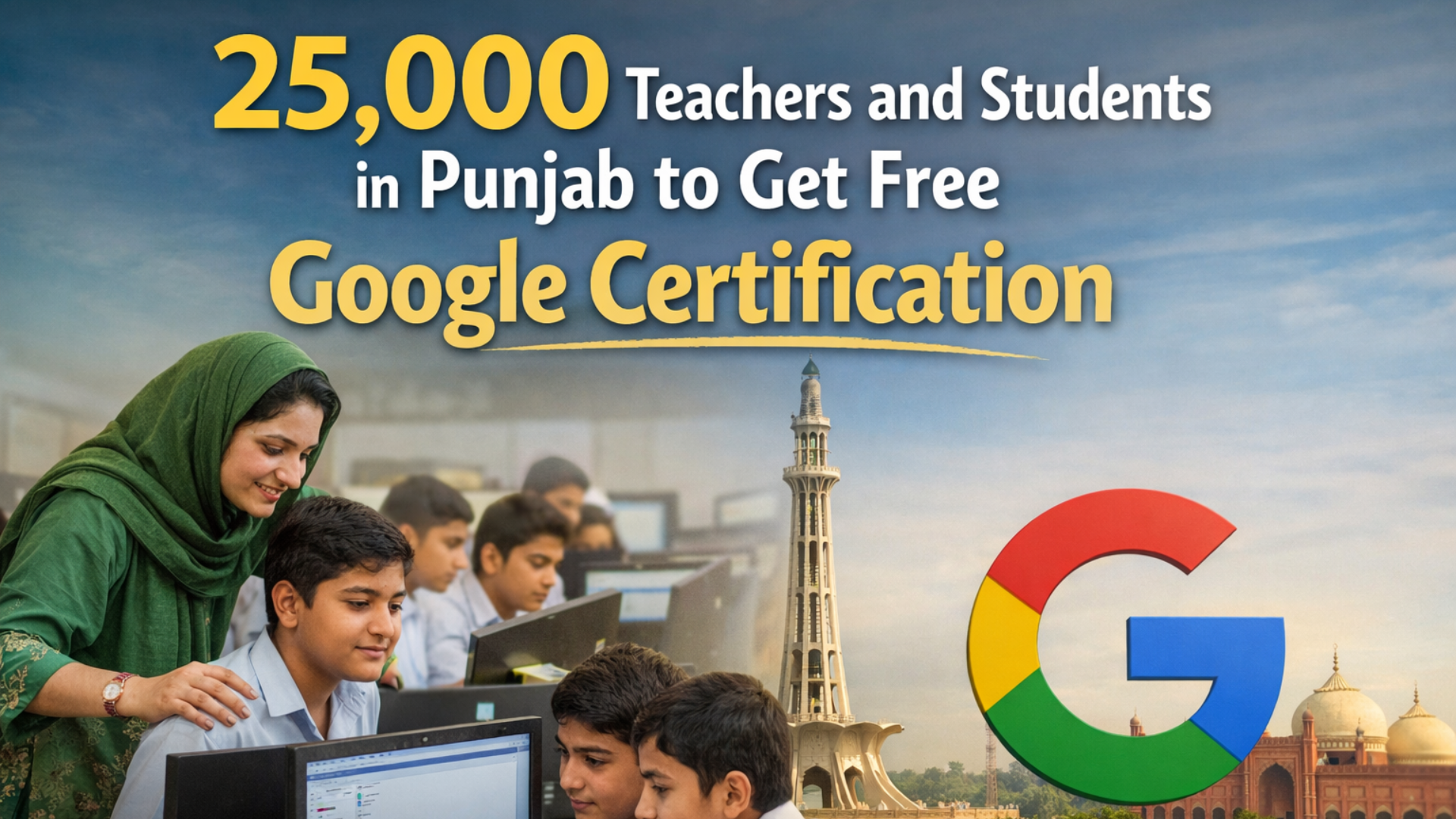 25,000 Teachers and Students in Punjab to Get Free Google Certification