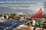 Solar Panel Prices in Pakistan 2026 Surge Sharply