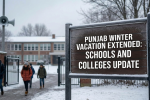 Punjab Winter Vacation Extended: Schools and Colleges Update